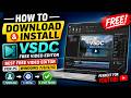 How To Download &amp; Install VSDC Free Video Editor | Best Free Video Editor For Windows 7/8/10/11