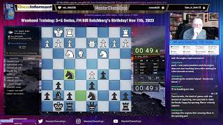 Play video: Weekend Training: 5+5 Swiss, FM Bill Goichberg's Birthday! Nov 11th, 2023