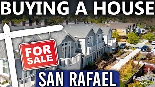 How to buy a house in San Rafael CA?| Is San Rafael California a Good Place to Live?