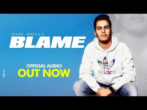 BLAME (SAHIL DHULL) AUDIO - OFFICEL : BAMBOO BEAT: NEW HARYANVI  SONG