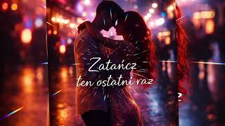 Rafik - Zatańcz Ten Ostatni Raz