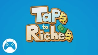Taps to Riches - Android Gameplay HD screenshot 2