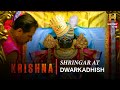 The famous shringar ceremony at dwarkadhish  the kingdom of krishna