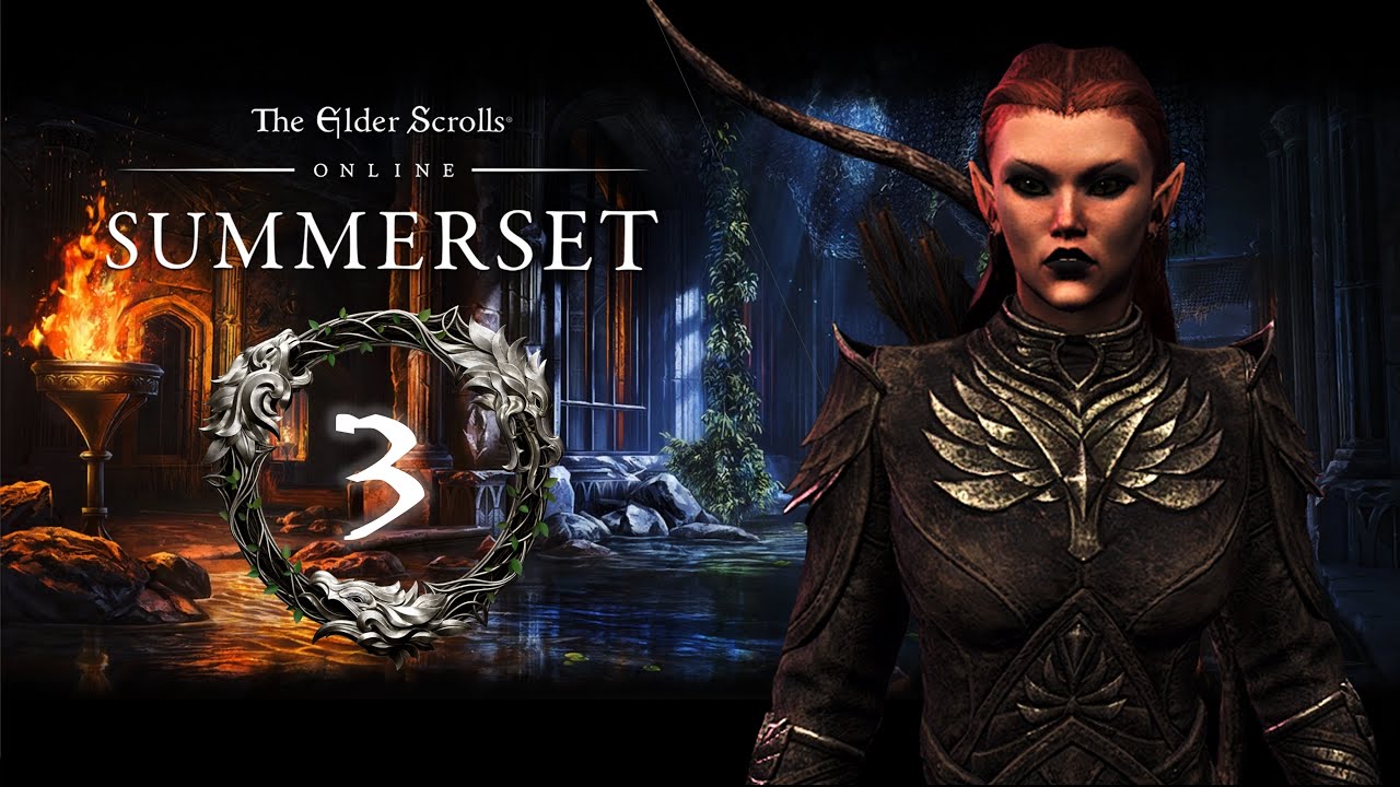 THE ELDER SCROLLS ONLINE | Summerset | Part 3 - YouTube