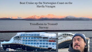 Solo Travel Boat Cruise up the Norwegian Coast on the Havila Voyages | Trondheim to TromsØ Norway