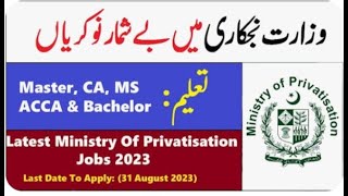 Ministry of privatisation jobs 2023 | Wazarat e najkari jobs 2023 |