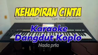 KEHADIRAN CINTA - Karaoke tanpa vokal (Nada pria)