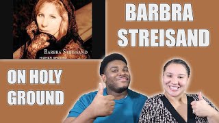 Watch Barbra Streisand On Holy Ground video