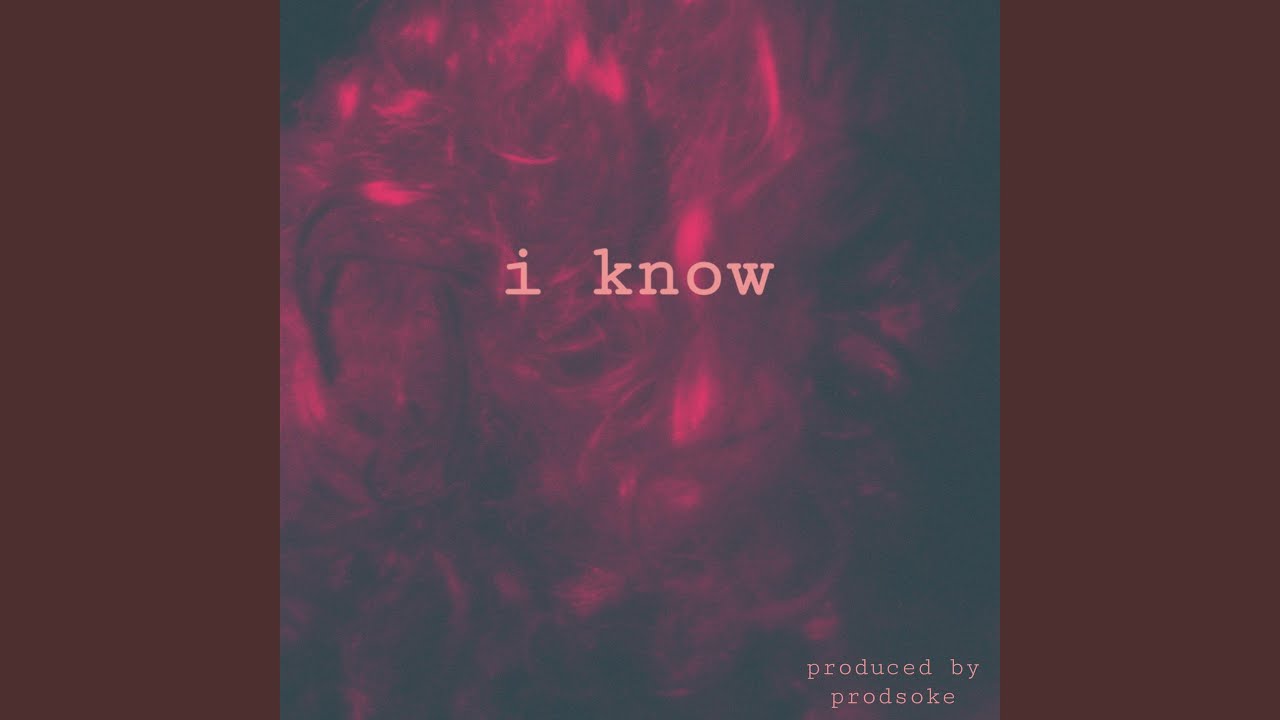 Watch i know on YouTube Watch i know on YouTube