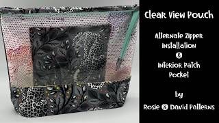 Clear View Pouch Alternate Zipper Installation & Interior Patch Pocket - by Rosie & David Patterns