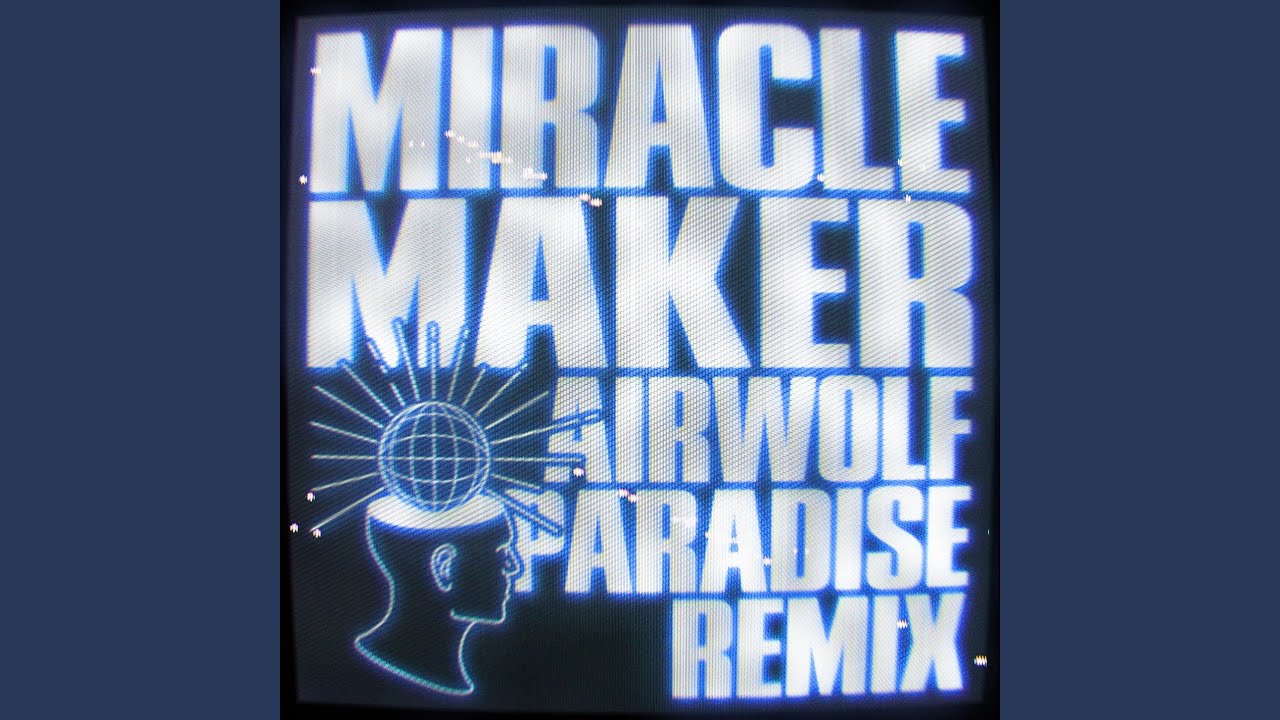 その他 The Miracle Makers Miracle Maker (Airwolf Paradise Remix) - YouTube