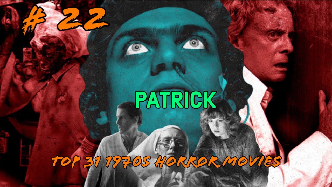 31 1970s Horror Movies For Halloween: # 22 Patrick