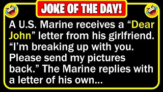 🤣 BEST JOKE OF THE DAY! - A Marine received a "Dear John" letter from his... | Funny Clean Jokes