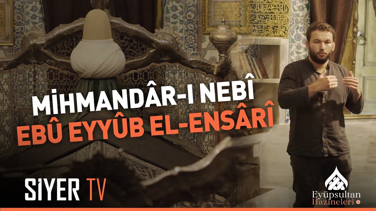 Ebu Eyyûb el-Ensarî (ra) Türbesi | Eyüpsultan Hazineleri 2. Bölüm