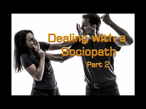 Dealing with a Sociopath Part 2