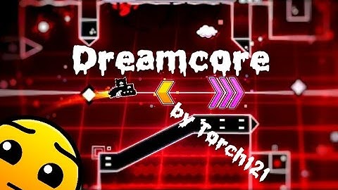 Dreamcore by Torch121 (all coins) | Geometry Dash