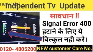 #signalerror400 #fixissue Must Watch :  Independent Tv Signal issue Error 400 Resolved? screenshot 3