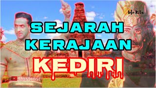 Sejarah Kerajaan Kediri, Awal Berdiri Sampai Masa Kehancuran