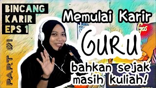 Guru Bukan Profesi Yang Mudah | Tria Agda | EPISODE 1 PART 1 | Podcast #GOSbincangKarir