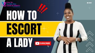 How to escort a lady l Escort a lady l Chivalry conduct l How to be a gentleman