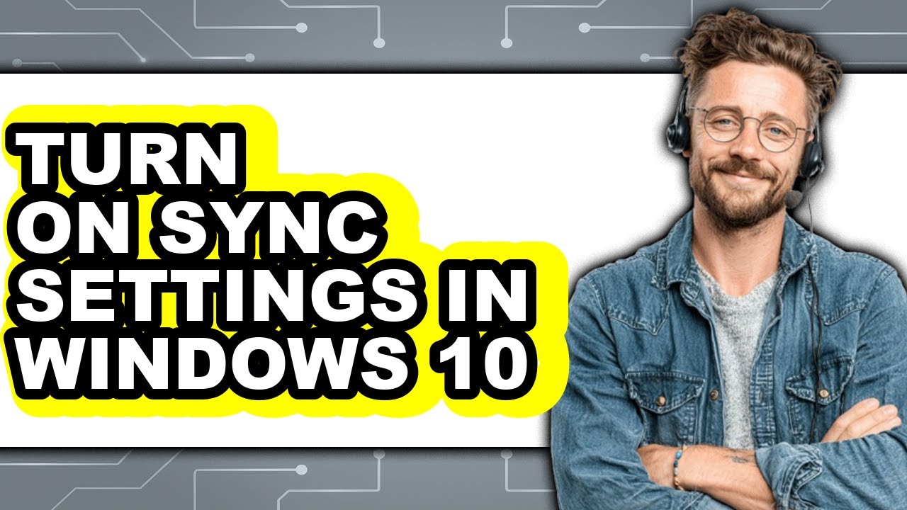 How to Turn on Sync Settings in Windows 10 (updated) - YouTube