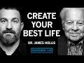 Dr james hollis how to find your true purpose  create your best life
