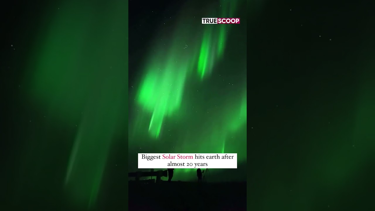 Biggest Solar Storm hits earth after almost 20 years 