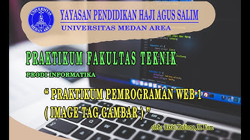 Pemrograman Web 1 ( IMAGE Tag Gambar - HTML Dasar ) Modul 2 - oleh: Rizki Muliono, M. Kom