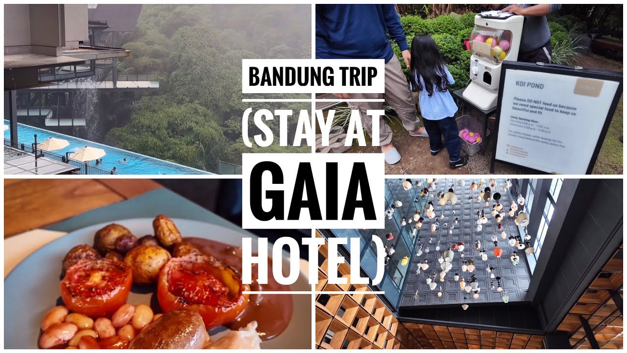 99. Bandung Trip And Stay At The Gaia Hotel Bandung