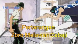 Zoro Melawan Cabaji |  Alur Cerita One Piece Episode 7