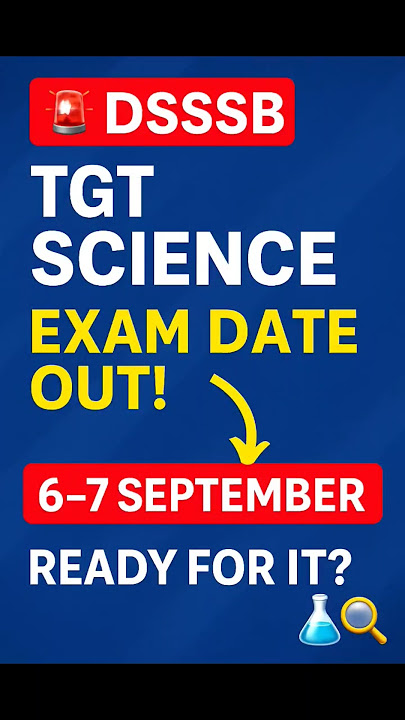 📌🚨 DSSSB TGT Exam date 2025 | DSSSB TGT Exam Calendar 2025 - Everything You Need To Know