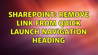 Sharepoint: Remove Link From Quick Launch Navigation Heading