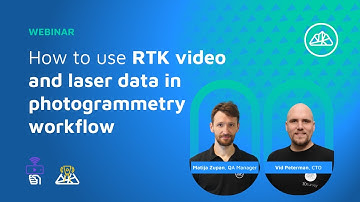 Webinar: How to Use RTK Video & Laser Data in Photogrammetry Workflow