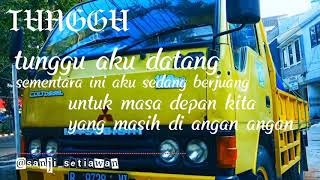 Story WA galau terbaru 2019 supir truk (Demi kowe ska)