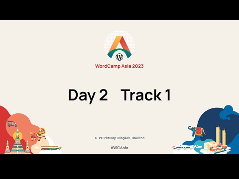 WordCamp Asia 2023 - Day 2 - Track1