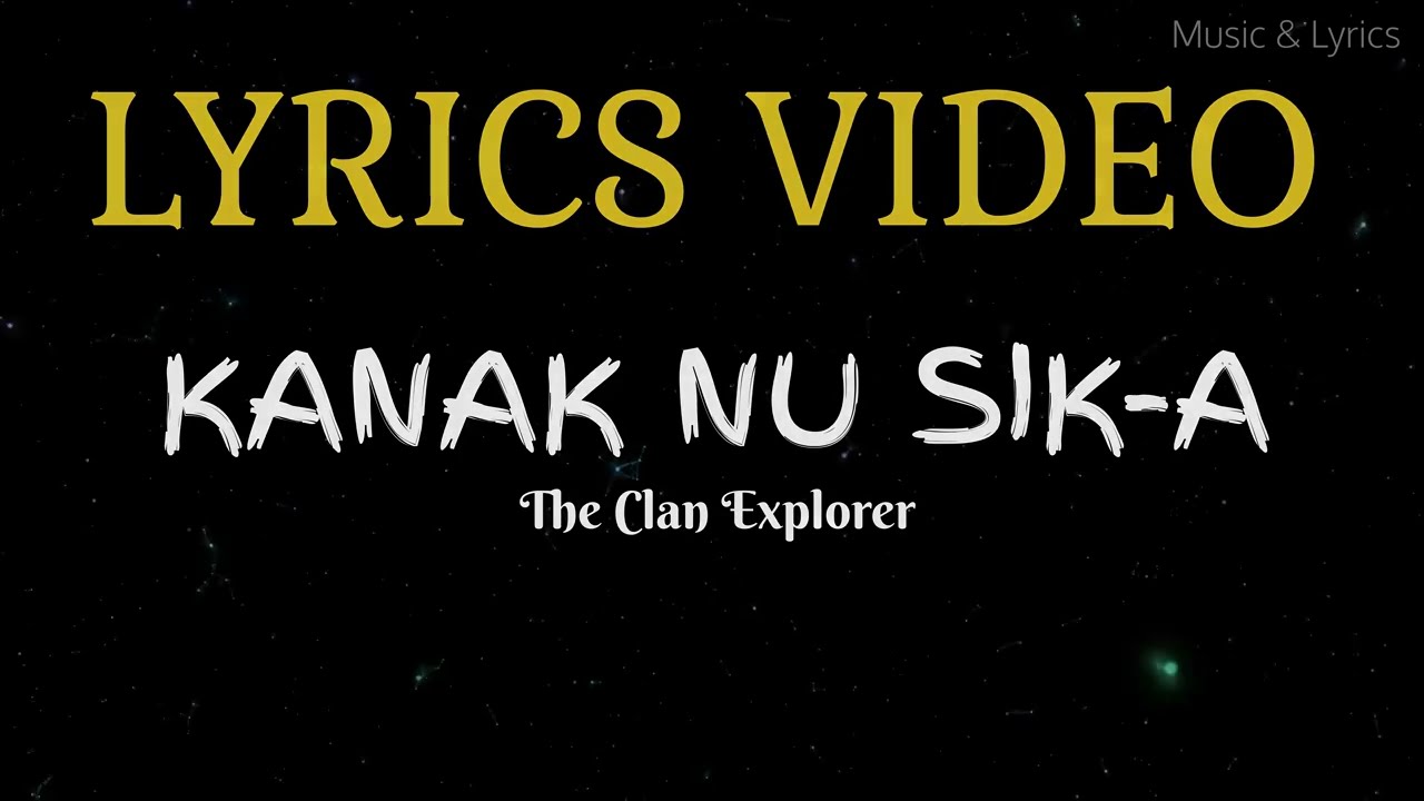 Kanak Nu Sika Lyrics Video - YouTube