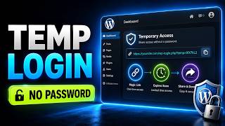 How to Create and Share a Temporary Login for Your WordPress Website
