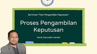 Proses Pengambilan Keputusan