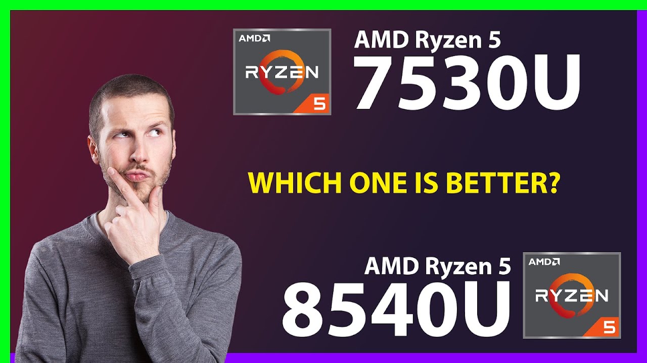 AMD Ryzen 5 7530U vs AMD Ryzen 5 8540U Technical Comparison