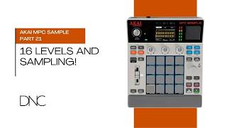 Akai MPC Sample Part 21 - 16 Levels and Sampling!