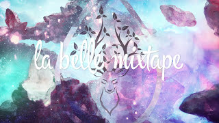 La Belle Mixtape | Colour My Heart | Filous