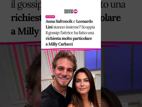 Video Anna Safroncik e Leonardo Lini stanno insieme? Lattrice ha fatto una richiesta a Milly Carlucci