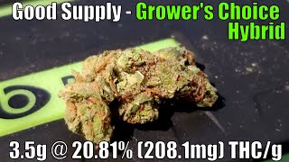 Good Supply - Grower's Choice Hybrid Unboxing Review - 3.5g @ 20.81% THC/g (+Extreme Closeups)