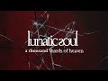 Lunatic Soul - A Thousand Shards of Heaven (from Fractured)