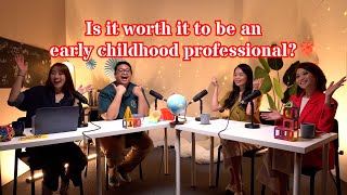 Is it Worth It to be an Early Childhood Professional?