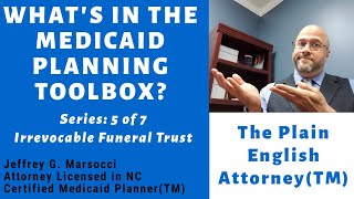 The Medicaid Planning Toolbox--Irrevocable Funeral Trust