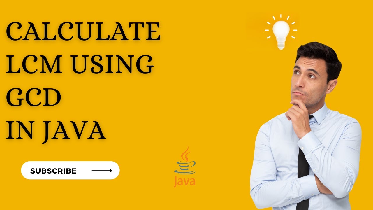 Calculate LCM using GCD in Java Program - YouTube