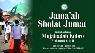 (LIVE) JAMAAH SHOLAT JUM'AT RANGKAIAN MUJAHADAH KUBRO MUHARRAM 1444 H l 19 AGUSTUS 2022 screenshot 4