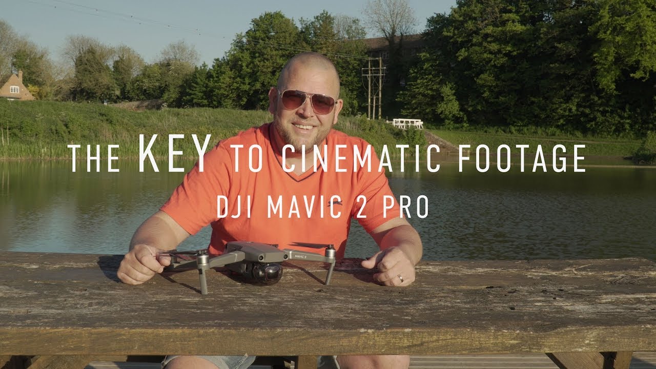 THE REAL KEY TO CINEMATIC FOOTAGE | DJI MAVIC 2 PRO | EPIC SUNSET - YouTube