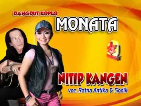 MUSICA DANGDUT NITIP KANGEN monata RATNA antika feat sodik